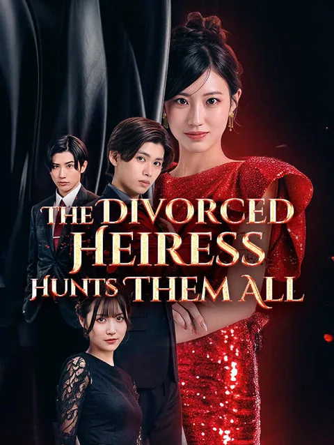 The Divorced Heiress Hunts Them All