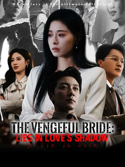 The Vengeful Bride Lies In Love S Shadow