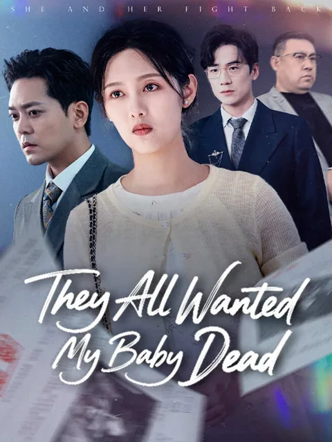 They All Wanted My Baby Dead
