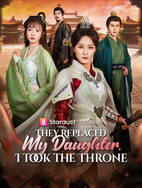 They Replaced My Daughter I Took The Throne
