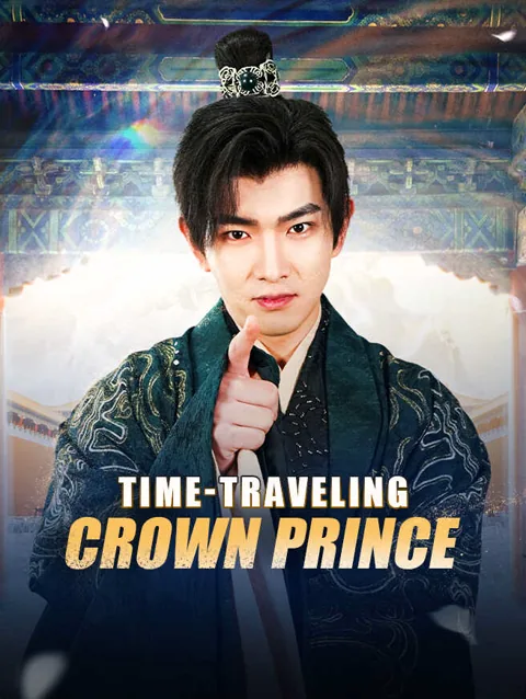 Time Traveling Crown Prince
