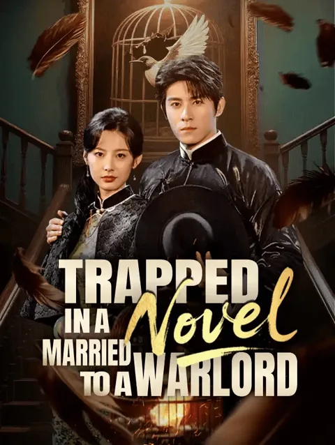 Trapped In A Novel Married To A Warlord
