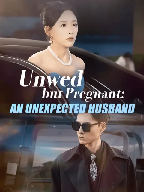 Unwed But Pregnant An Unexpected Husband