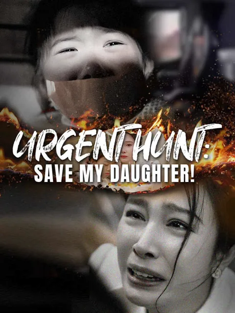 Urgent Hunt Save My Daughter