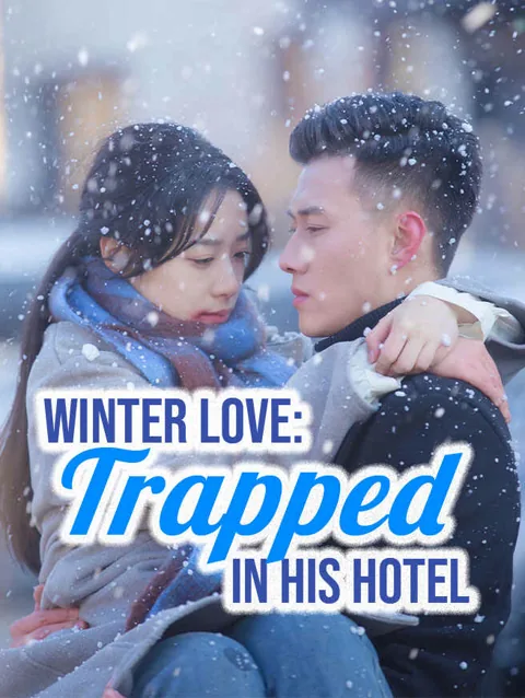 Winter Love Trapped In His Hotel