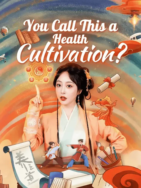 You Call This A Health Cultivation