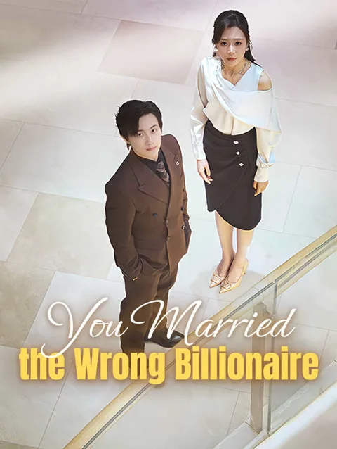 You Married The Wrong Billionaire
