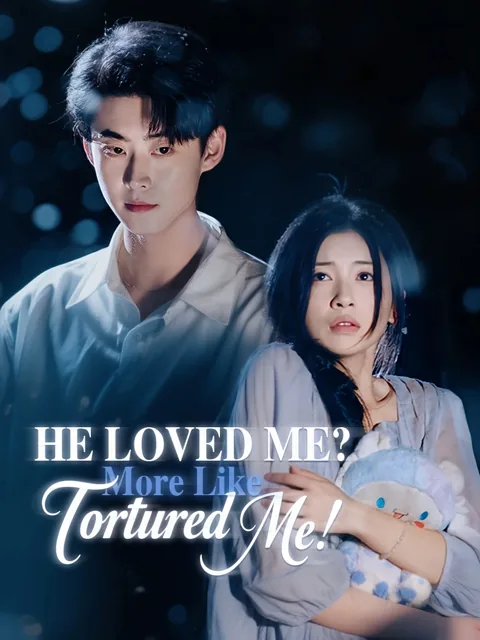 He Loved Me? More Like Tortured Me!